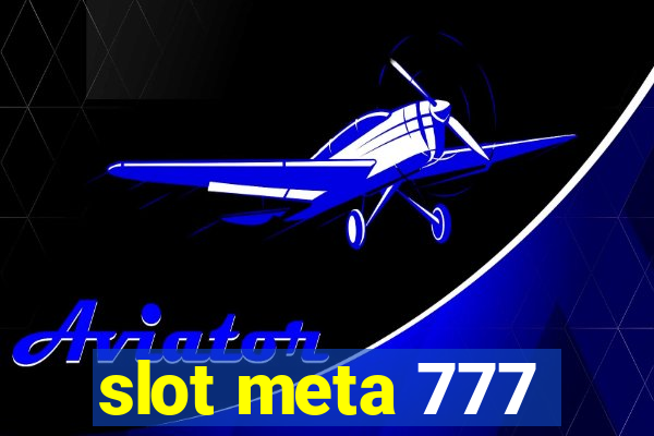 slot meta 777